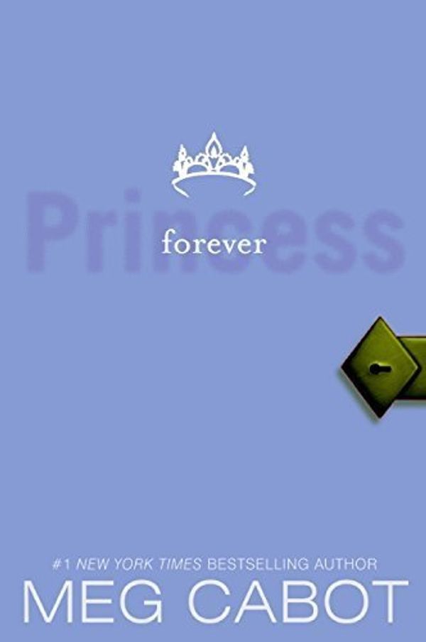Cover Art for B01FIYQIA8, The Princess Diaries, Volume X: Forever Princess by Meg Cabot (2009-12-29) by Meg Cabot
