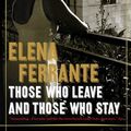 Cover Art for 9781925095357, Those Who Leave and Those Who Stay:The Neapolitan Novels, Book Three by Elena Ferrante