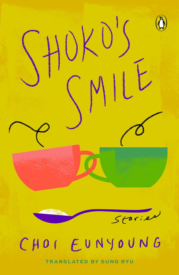 Cover Art for 9780143135265, Shoko's Smile: Stories by Eun-Young Choi
