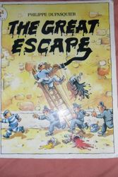 Cover Art for 9780744513653, The Great Escape by Philippe Dupasquier