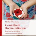 Cover Art for 9783955715724, Gewaltfreie Kommunikation: Eine Sprache des Lebens by Rosenberg, Marshall B., Holler, Ingrid