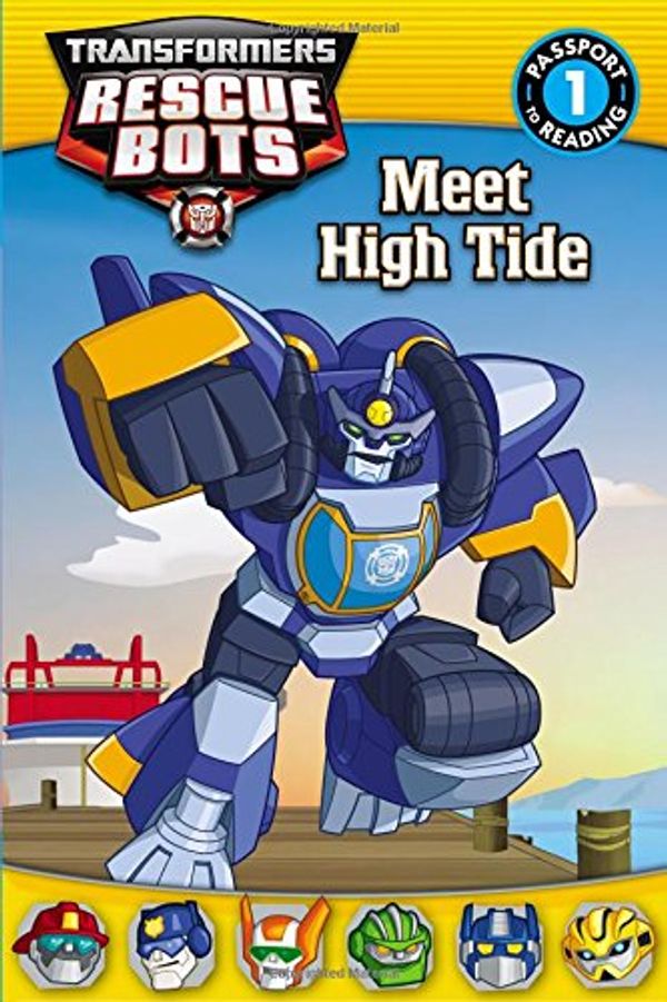 Cover Art for 9780316410908, Transformers Rescue Bots: Meet High TidePassport to Reading Level 1 by Steve Foxe, John Sazaklis