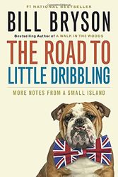 Cover Art for 9780385685733, The Road to Little Dribbling by Bill Bryson