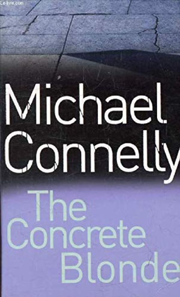 Cover Art for 9788888995823, The   Concrete    Blonde    : (Harry   Bosch   Novel   Number   3) by Michael    Connelly