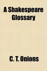Cover Art for 9781155060835, Shakespeare Glossary by C. T. Onions