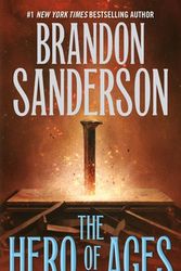 Cover Art for 9781250318626, The Hero of Ages: Book Three of Mistborn by Brandon Sanderson