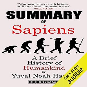 Cover Art for B07MVGZN2J, Summary of Sapiens: A Brief History of Humankind by Yuval Noah Harari by Book Addict