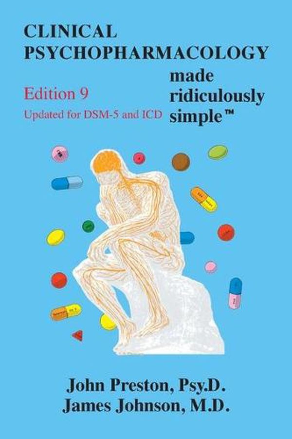 Cover Art for 9781935660408, Clinical Psychopharmacolog Made Ridiculously Simple by John Preston, James Johnson