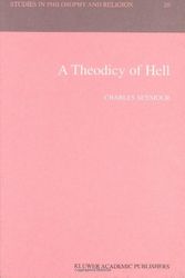 Cover Art for 9780792363644, A Theodicy of Hell (Studies in Philosophy and Religion) by Charles Seymour