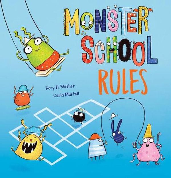Cover Art for 9781761123313, Monster School Rules by Mather H. Rory