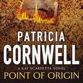 Cover Art for 9780751530483, Point of Origin by Patricia Cornwell
