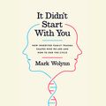 Cover Art for 9780147524645, It Didn’t Start with You by Mark Wolynn