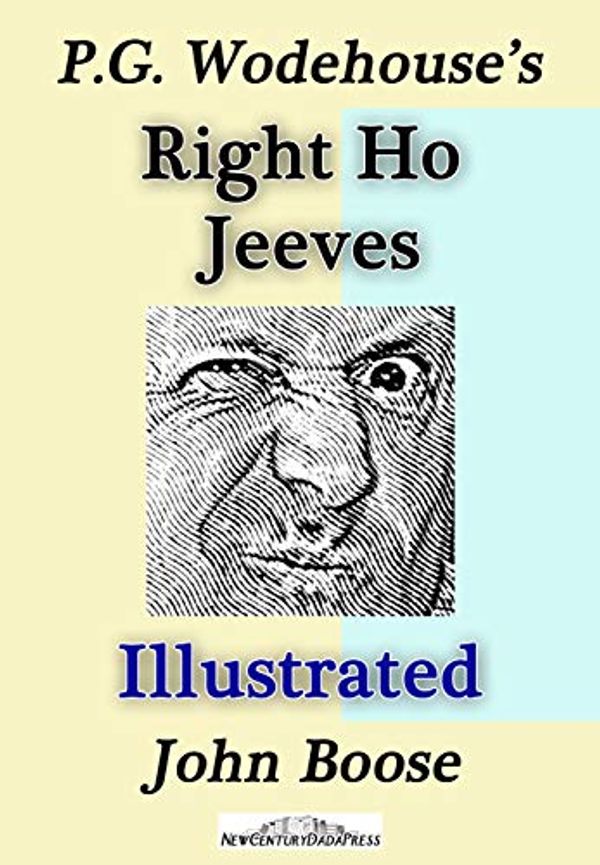 Cover Art for B07NCH3PN1, P. G. Wodehouse’s Right Ho Jeeves Illustrated by P. G. Wodehouse