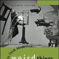 Cover Art for B01JPUJLDM, How to Think About Weird Things: Critical Thinking for a New Age by Theodore Schick Jr. Lewis Vaughn(2013-01-28) by Theodore Schick Lewis Vaughn, Jr.