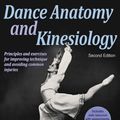 Cover Art for 9781450469289, Dance Anatomy and Kinesiology-2nd Edition with Web Resource by Karen Clippinger