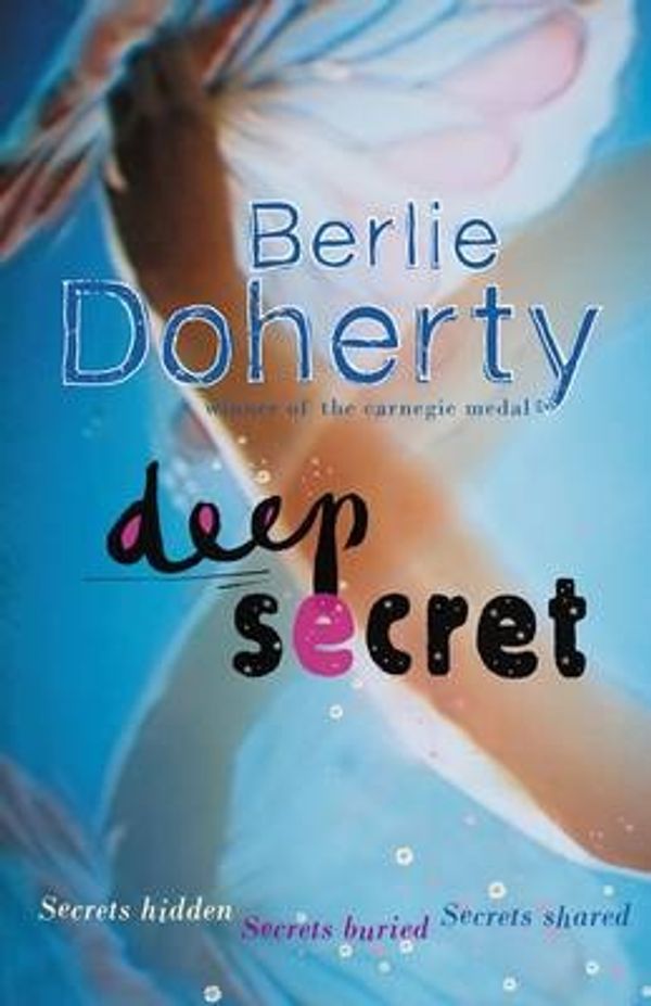 Cover Art for 9780141317403, Deep Secret by Doherty Berlie