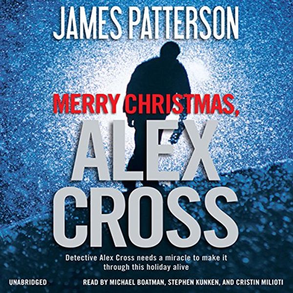 Cover Art for B009WWQ2L8, Merry Christmas, Alex Cross by James Patterson