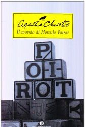 Cover Art for 9788804519225, Il mondo di Hercule Poirot by Agatha Christie
