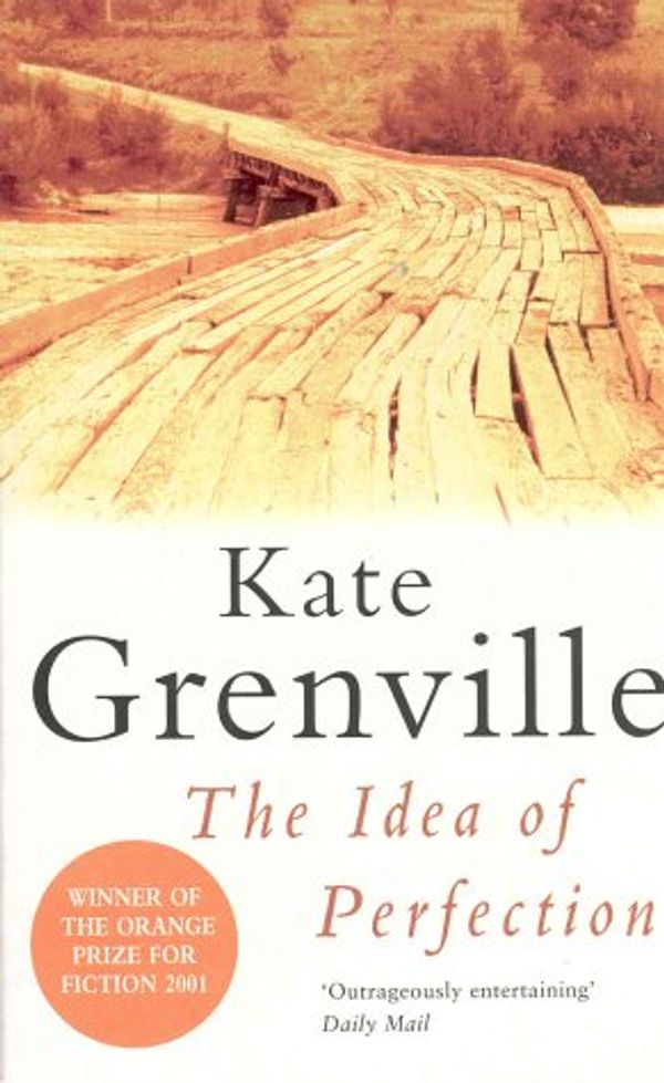 Cover Art for 9780330490658, The Idea of Perfection by Grenville, Kate