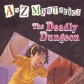Cover Art for 9780679987550, The Deadly Dungeon by Ron Roy