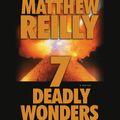 Cover Art for 9781602831766, 7 Deadly Wonders by Matthew Reilly