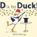 Cover Art for 9781444931099, D is for Duck! by David Melling