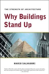 Cover Art for 9780393306767, Why Buildings Stand Up: The Strength of Architecture by Mario Salvadori