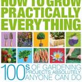 Cover Art for 9781405352864, RHS How to Grow Practically Everything by 