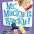 Cover Art for 9780061973352, My Weird School #15: Mr. Macky Is Wacky! by Dan Gutman, Jim Paillot
