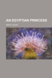 Cover Art for 9781153585910, An Egyptian Princess by Georg Ebers