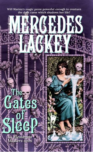 Cover Art for 9780756401016, The Gates of Sleep by Mercedes Lackey