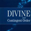 Cover Art for 9780567086082, Divine And Contingent Order by Torrance