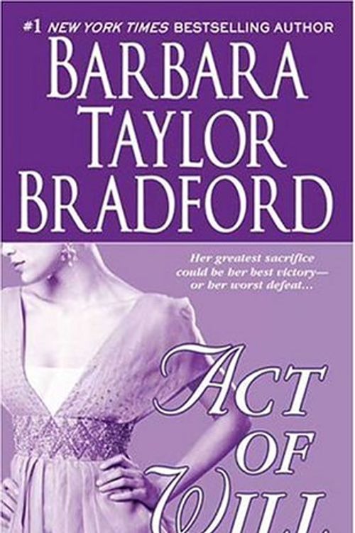 Cover Art for 9780312935603, Act of Will by Barbara Taylor Bradford