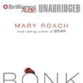 Cover Art for 9781423316688, Bonk: The Curious Coupling of Science and Sex by Mary Roach