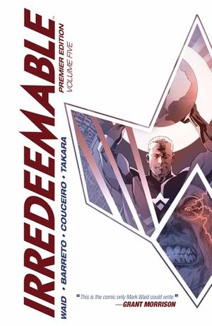 Cover Art for 9781613985885, Irredeemable Premier Vol. 5 by Mark Waid