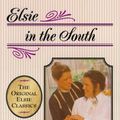 Cover Art for 9781581821789, Elsie in the South by Martha Finley