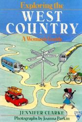Cover Art for 9780860686019, Exploring the West Country by Jennifer Clarke