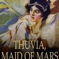 Cover Art for 9781775451389, Thuvia, Maid of Mars by Rice Edgar