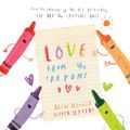 Cover Art for 9780593509869, Love from the Crayons by Drew Daywalt