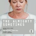 Cover Art for 9781760622114, The Almighty Sometimes by Kendall Feaver