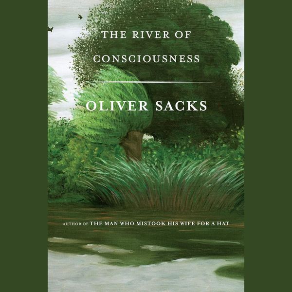 Cover Art for 9780804192347, The River of Consciousness by Oliver Sacks