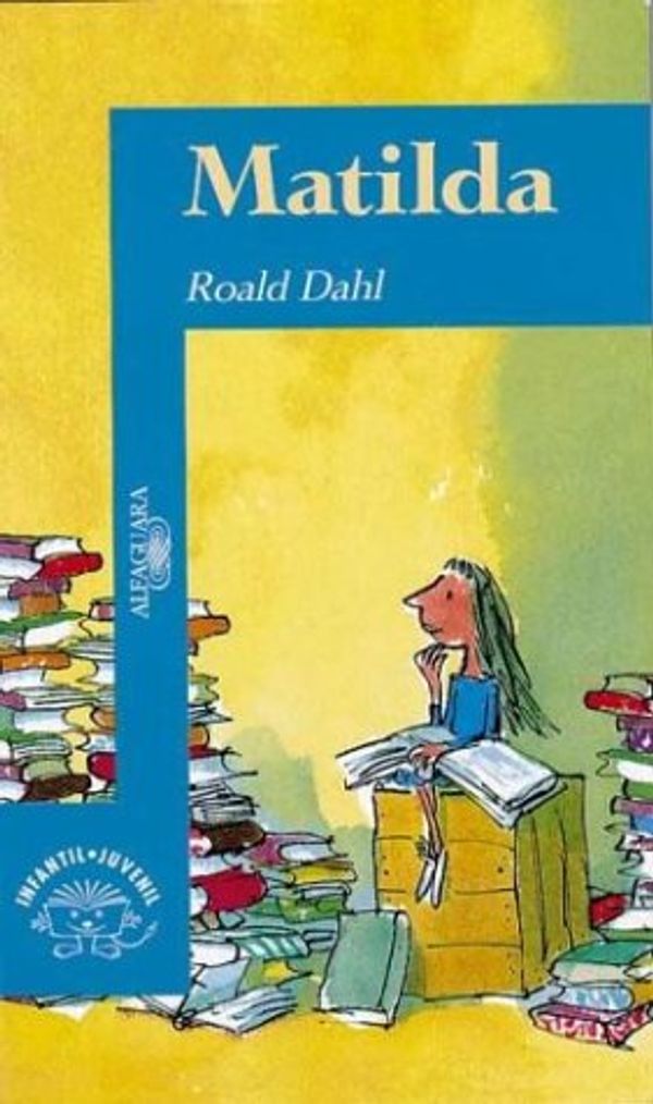 Cover Art for 9789505112074, Matilda by Roald Dahl