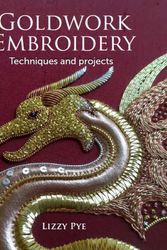 Cover Art for 9781785006470, Goldwork Embroidery by Lizzy Pye