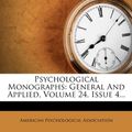 Cover Art for 9781275384613, Psychological Monographs by American Psychological Association