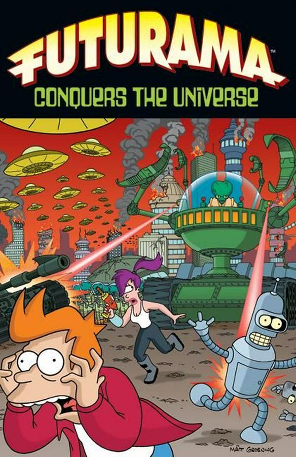 Cover Art for 9780061430695, Futurama Conquers the Universe by Matt Groening