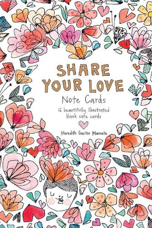 Cover Art for 9781743799376, Share Your Love Note Cards: 16 Beautifully Illustrated Blank Note Cards by Gaston Masnata, Meredith