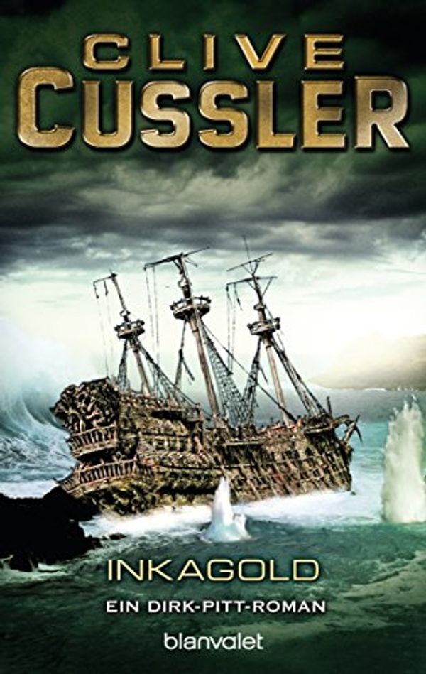 Cover Art for B00SMT5WE0, Inka Gold: Roman (Die Dirk-Pitt-Abenteuer 12) (German Edition) by Clive Cussler