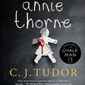 Cover Art for 9781405930970, The Taking of Annie Thorne by C.j. Tudor