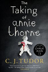 Cover Art for 9781405930970, The Taking of Annie Thorne by C.j. Tudor