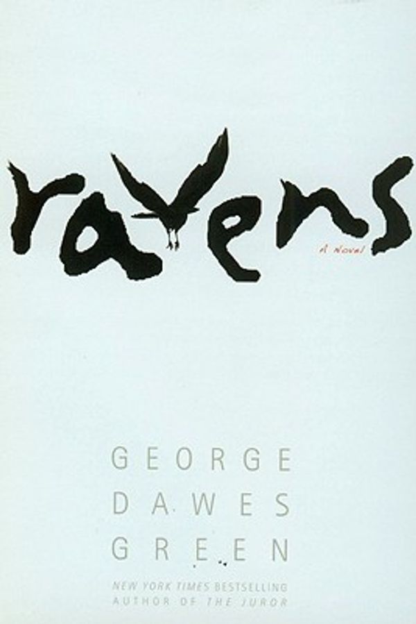 Cover Art for 9780446538961, Ravens by George Dawes Green